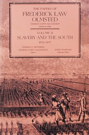 Immagine del venditore per The Papers of Frederick Law Olmsted: Slavery and the South, 1852--1857 (Volume 2) by Olmsted, Frederick Law [Hardcover ] venduto da booksXpress