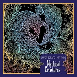 Immagine del venditore per Super Scratch Art Pads: Mythical Creatures by Sterling Children's [Paperback ] venduto da booksXpress