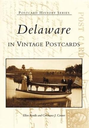 Imagen del vendedor de Delaware in Vintage Postcards (Postcard History) by Rendle, Ellen, Cooper, Constance J. [Paperback ] a la venta por booksXpress