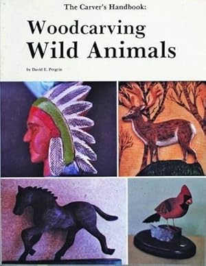 Immagine del venditore per The Carver's Handbook, III: Woodcarving Wild Animals (v. 3) by Pergrin, David [Paperback ] venduto da booksXpress