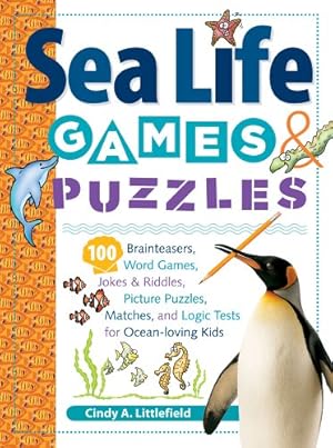 Seller image for Sea Life Games & Puzzles (Storey's Games & Puzzles) by Littlefield, Cindy A. [Paperback ] for sale by booksXpress