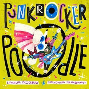 Seller image for Punk Rocker Poodle by Dockrill, Laura [Paperback ] for sale by booksXpress