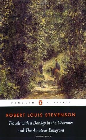 Immagine del venditore per Travels with a Donkey in the Cevennes / The Amateur Emigrant by Stevenson, Robert Louis [Paperback ] venduto da booksXpress