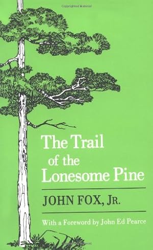 Seller image for The Trail of the Lonesome Pine by Fox Jr., John [Paperback ] for sale by booksXpress