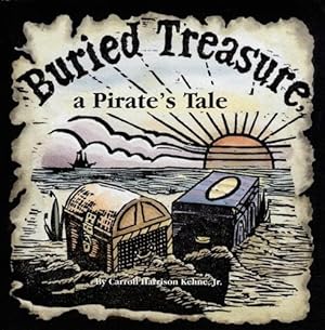 Bild des Verkufers fr Buried Treasure, a Pirate's Tale by Carroll Harrison Kehne [Hardcover ] zum Verkauf von booksXpress