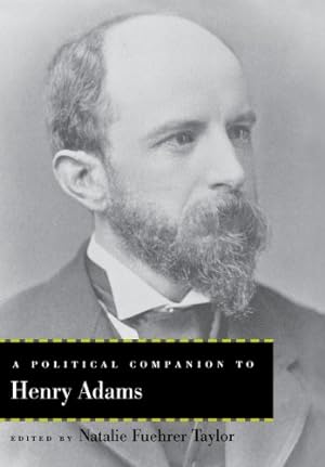 Image du vendeur pour A Political Companion to Henry Adams (Political Companions Gr Am Au) [Hardcover ] mis en vente par booksXpress