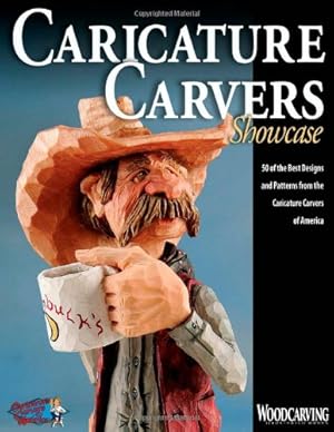 Seller image for Caricature Carvers Showcase: 50 of the Best Designs and Patterns from the Caricature Carvers of America (Woodcarving Illustrated Books) by Caricature Carvers of America [Paperback ] for sale by booksXpress