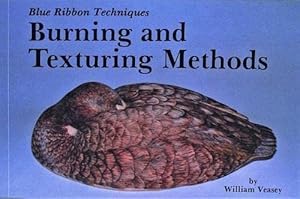 Seller image for Burning and Texturing Methods (Blue Ribbon Techniques) by Veasey, William [Paperback ] for sale by booksXpress