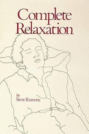 Seller image for Complete Relaxation by Steve Kravette [Paperback ] for sale by booksXpress