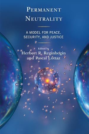 Seller image for Permanent Neutrality : A Model for Peace, Security, and Justice for sale by GreatBookPricesUK