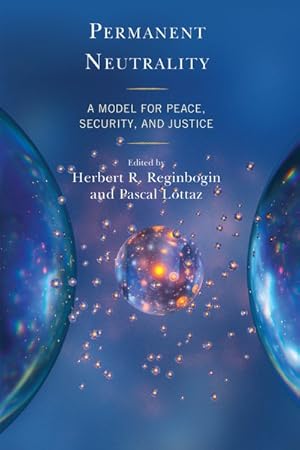 Seller image for Permanent Neutrality : A Model for Peace, Security, and Justice for sale by GreatBookPricesUK