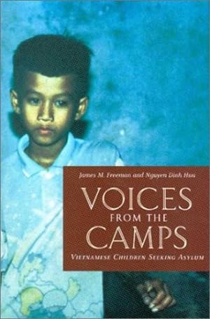 Seller image for Voices from the Camps: Vietnamese Children Seeking Asylum (Donald R. Ellegood International Publications) by Dinh Huu, Nguyen, Freeman, James M. [Hardcover ] for sale by booksXpress