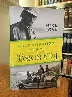 Good Vibrations: My Life as a Beachboy
