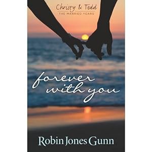 Bild des Verkufers fr Forever With You (Christy & Todd, the Married Years) by Robin Jones Gunn [Paperback ] zum Verkauf von booksXpress