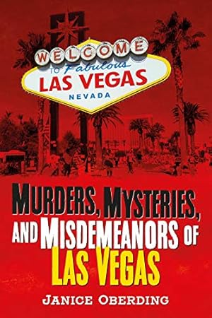 Seller image for Murders, Mysteries, and Misdemeanors of Las Vegas (America Through Time) by Oberding, Janice [Paperback ] for sale by booksXpress