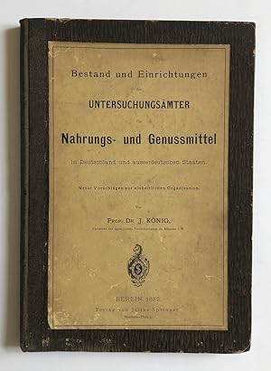 Bestand und Einrichtungen der Untersuchungsämter für Nahrungs- und Genussmittel in Deutschland un...