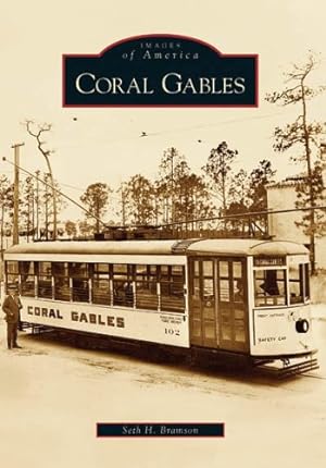 Bild des Verkufers fr Coral Gables (FL) (Images of America) by Bramson, Seth H. [Paperback ] zum Verkauf von booksXpress