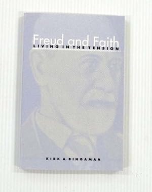 Bild des Verkufers fr Freud and Faith Living in the Tension zum Verkauf von Adelaide Booksellers
