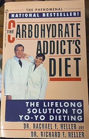 Imagen del vendedor de The Carbohydrate Addict's Diet(The Lifelong Solution To Yo-Yo Dieting) a la venta por The Book House, Inc.  - St. Louis