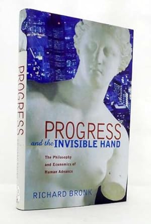 Bild des Verkufers fr Progress and the Invisible Hand : The Philosophy and Economics of Human Advance zum Verkauf von Adelaide Booksellers