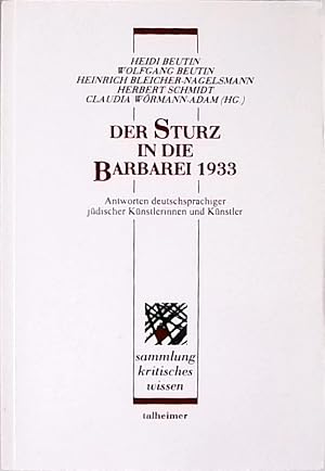 Bild des Verkufers fr Der Sturz in die Barbarei 1933 Antworten deutschsprachiger jdischer Knstlerinnen und Knstler zum Verkauf von Berliner Bchertisch eG