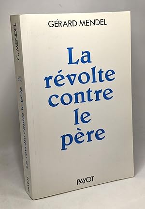 La révolte contre le père