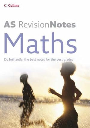 Bild des Verkufers fr A Level Revision Notes AS Maths (A-Level Revision Notes S.) zum Verkauf von WeBuyBooks