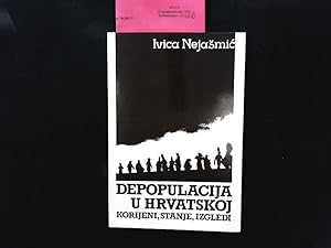 Bild des Verkufers fr Depopulacija u Hrvatskoj. Biblioteka Posebna Izdanja. zum Verkauf von Antiquariat Bookfarm