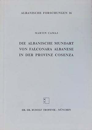 Bild des Verkufers fr Die albanische Mundart von Falconara Albanese in der Provinz Cosenza. Albanische Forschungen. zum Verkauf von Antiquariat Bookfarm