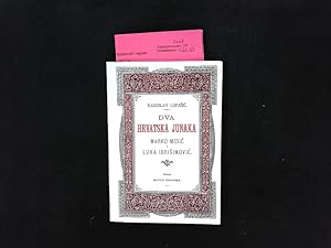 Bild des Verkufers fr Dva hrvatska junaka. Bibliofilska Izdanja. zum Verkauf von Antiquariat Bookfarm