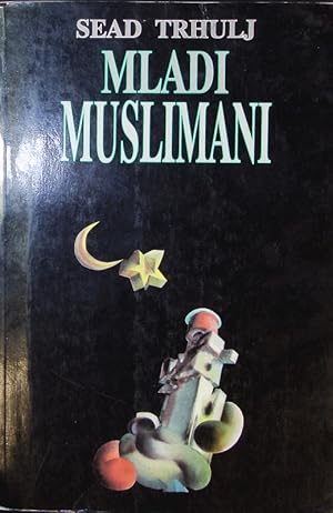 Seller image for Mladi muslimani. Biblioteka Posebna izdanja. for sale by Antiquariat Bookfarm