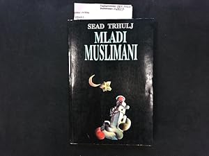 Seller image for Mladi muslimani. Biblioteka Posebna izdanja. for sale by Antiquariat Bookfarm