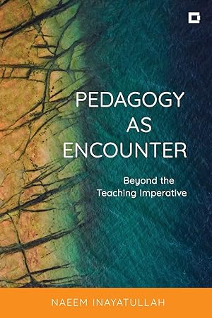 Bild des Verkufers fr Pedagogy as Encounter: Beyond the Teaching Imperative zum Verkauf von moluna