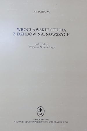 Seller image for Wroclawskie studia z dziejw najnowszych. Historia | Acta Universitatis Wratislaviensis. for sale by Antiquariat Bookfarm