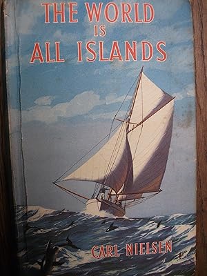 Seller image for The World Is All Islands for sale by Wild Apricot Enterprises