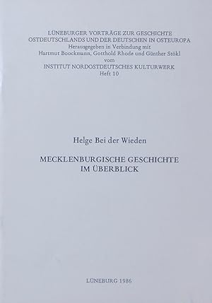 Seller image for Mecklenburgische Geschichte im berblick. Lneburger Vortrge zur Geschichte Ostdeutschlands und der Deutschen in Osteuropa. for sale by Antiquariat Bookfarm
