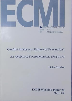 Bild des Verkufers fr Conflict in Kosovo: failure of prevention? ECMI working paper. zum Verkauf von Antiquariat Bookfarm