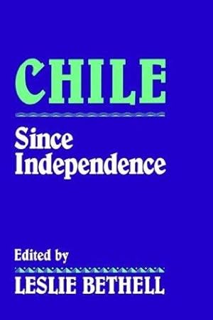 Bild des Verkufers fr Chile since Independence zum Verkauf von WeBuyBooks