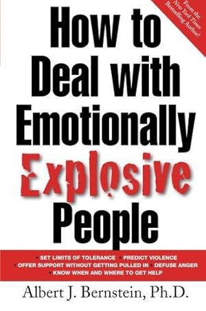Immagine del venditore per How to Deal with Emotionally Explosive People venduto da WeBuyBooks