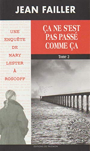 Bild des Verkufers fr Une enqute de Mary Lester 48 Ca ne s'est pas pass comme a Tome 1 zum Verkauf von WeBuyBooks