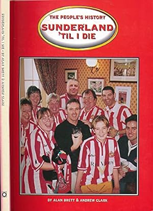 Image du vendeur pour Sunderland 'til I Die mis en vente par WeBuyBooks