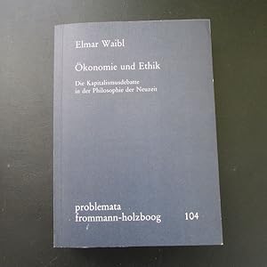 Seller image for konomie und Ethik - Die Kapitalismusdebatte in der Philosophie der Neuzeit (Problemata, Band 104) for sale by Bookstore-Online