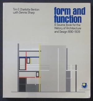 Form and Function: a Source Book for the History of Architecture and Design 1890-1939