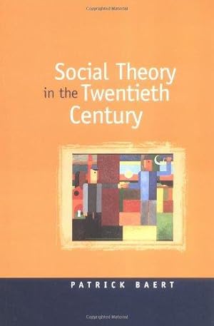 Immagine del venditore per Social Theory in the Twentieth Century venduto da WeBuyBooks
