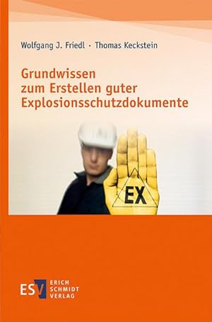 Bild des Verkufers fr Grundwissen zum Erstellen guter Explosionsschutzdokumente zum Verkauf von AHA-BUCH GmbH