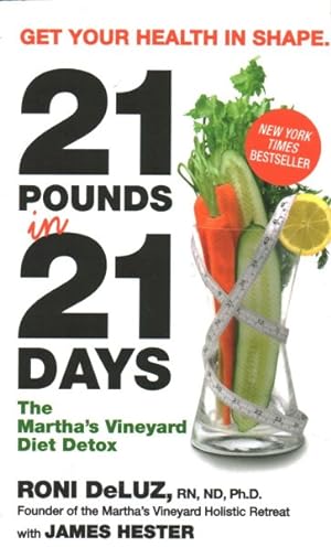 Seller image for 21 Pounds in 21 Days : The Martha's Vineyard Diet Detox for sale by GreatBookPricesUK
