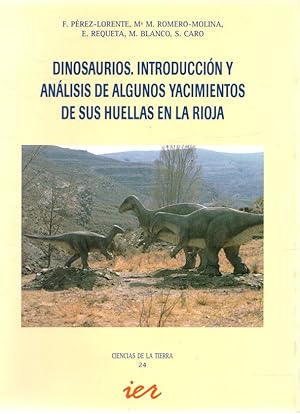 Bild des Verkufers fr Dinosaurios. Introduccin y anlisis de algunos yacimientos de sus huellas en La Rioja . zum Verkauf von Librera Astarloa