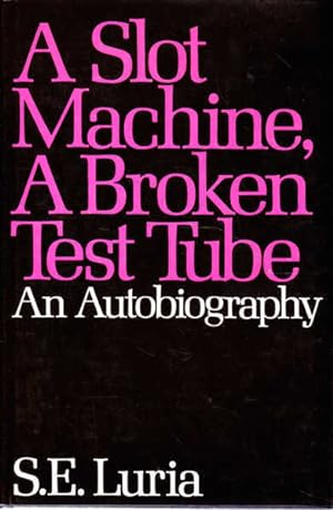 Bild des Verkufers fr A Slot Machine, A Broken Test Tube: An Autobiography zum Verkauf von Goulds Book Arcade, Sydney