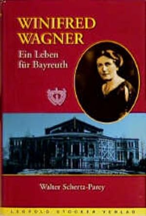 Image du vendeur pour Winifred Wagner: Ein Leben fr Bayreuth mis en vente par Modernes Antiquariat - bodo e.V.