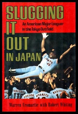 Seller image for SLUGGING IT OUT IN JAPAN - An American Major Leaguer in the Tokyo Outfield for sale by W. Fraser Sandercombe